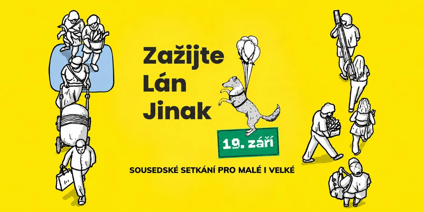 Pozvánka Zažijte Lán jinak, 19. září — sousedské setkání pro malé i velké